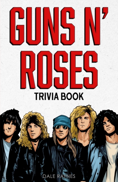 Guns N' Roses Trivia Book, Paperback / softback Book