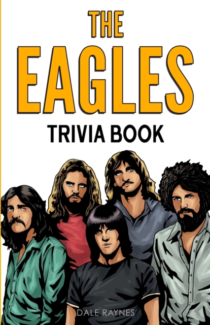 The Eagles Trivia Book, Paperback / softback Book