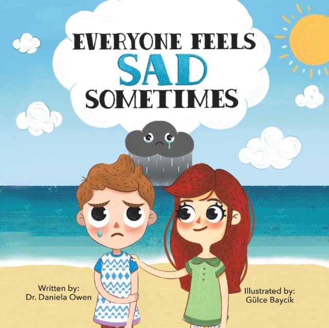 Everyone Feels Sad Sometimes, Paperback / softback Book