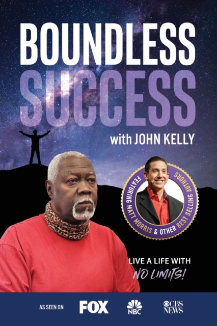 Boundless Success with John Kelly, Paperback / softback Book