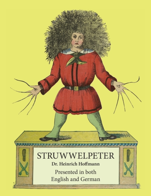 Struwwelpeter : Presented in both English and German, Paperback / softback Book