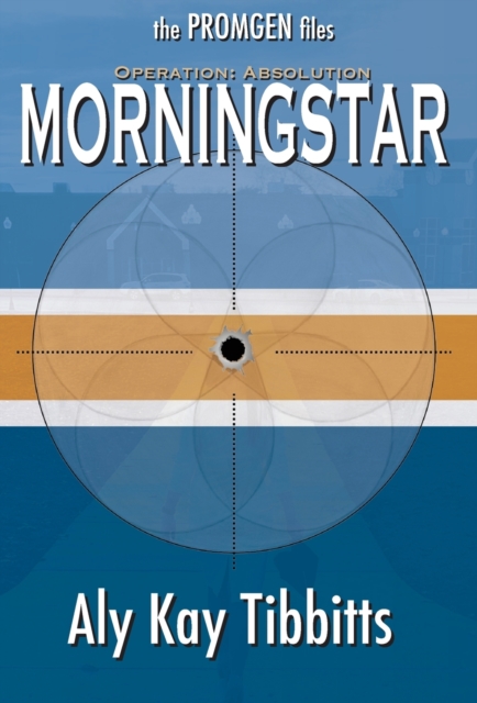 Operation Absolution : Morningstar, Hardback Book