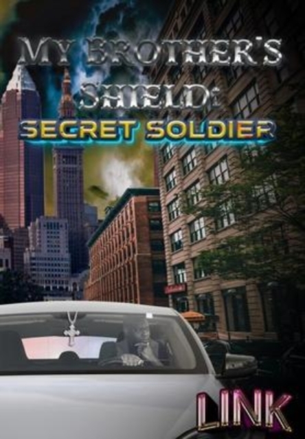 My Brother's Shield : Secret Soldier, Hardback Book
