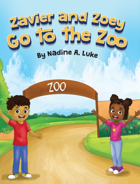 Zavier and Zoey Go to the Zoo, Hardback Book