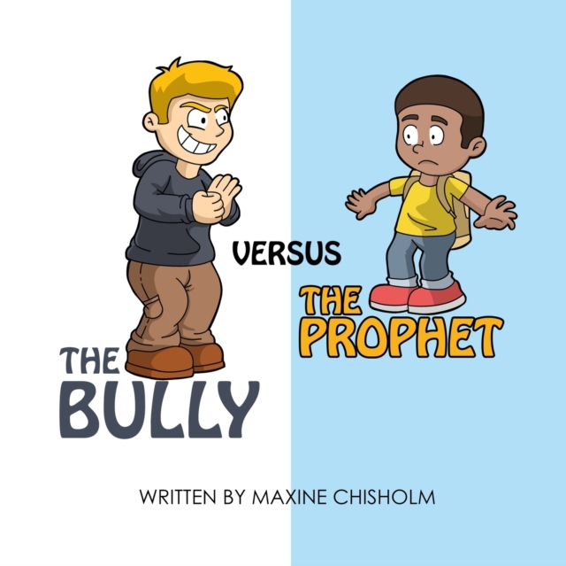 The Bully Versus The Prophet, Paperback / softback Book