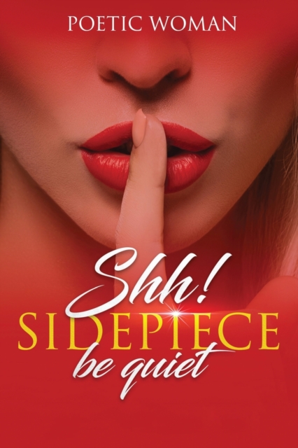 Shh! SIDEPIECE Be Quiet, Paperback / softback Book