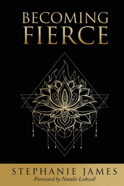 Becoming Fierce, Paperback / softback Book