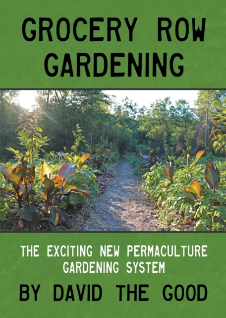 Grocery Row Gardening, Paperback / softback Book