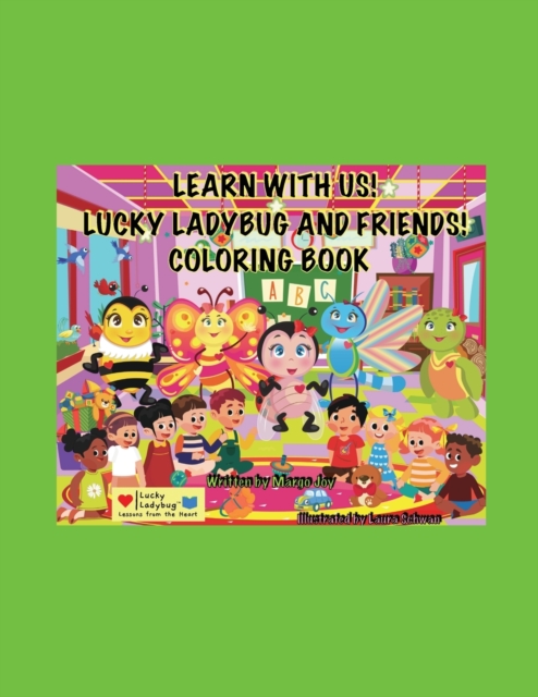 Learn With Me! Lucky Ladybug And Friends Coloring Book! : Lucky Ladybug, Paperback / softback Book
