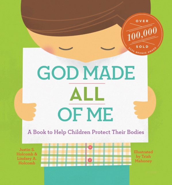 God Made All of Me (ReadAloud) : A Read-Aloud Story to Help Children Protect Their Bodies, EPUB eBook