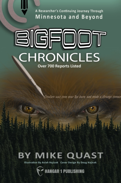 Bigfoot Chronicles : A Researcher's Continuing Journey Through Minnesota and Beyond, EPUB eBook