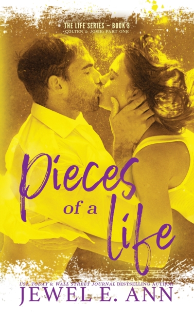 Pieces of a Life : Colten & Josie: Part One, Paperback / softback Book