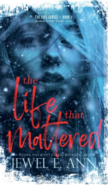 The Life That Mattered : Roe & Evie: Part One, Hardback Book