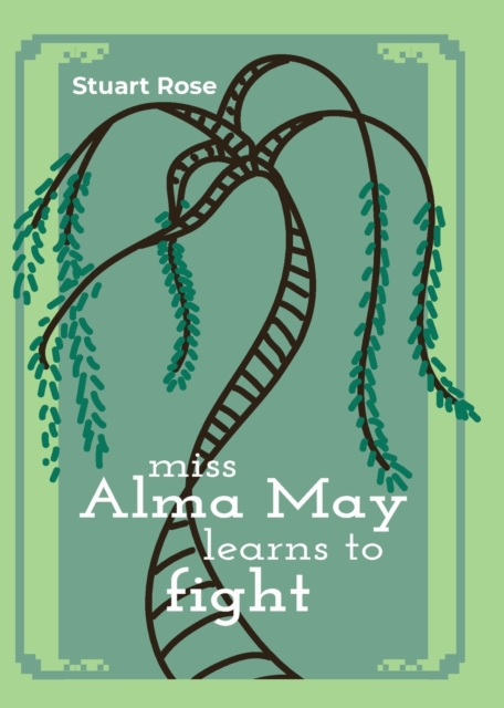 Miss Alma May Learns to Fight, Paperback / softback Book