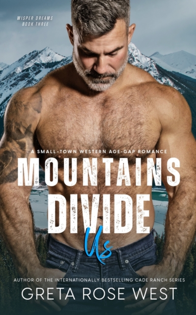 Mountains Divide Us : A Small-Town Western Age-Gap Romance, Paperback / softback Book