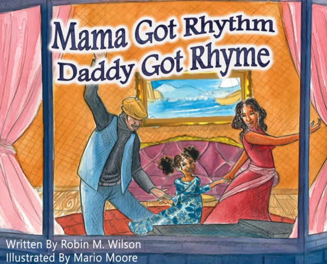 Mama Got Rhythm Daddy Got Rhyme, Hardback Book
