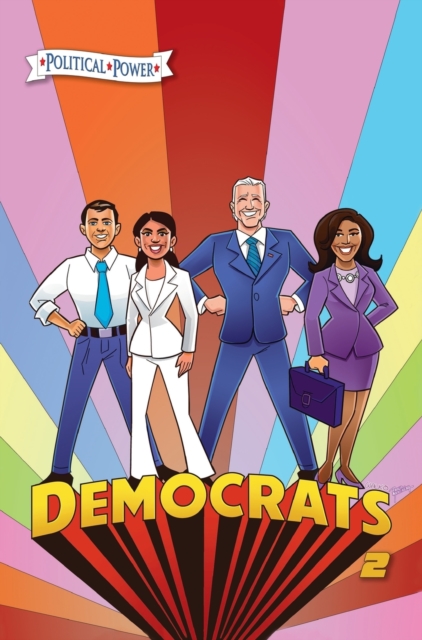 Political Power : Democrats 2: Joe Biden, Kamala Harris, Pete Buttigieg and Alexandria Ocasio-Cortez, Hardback Book