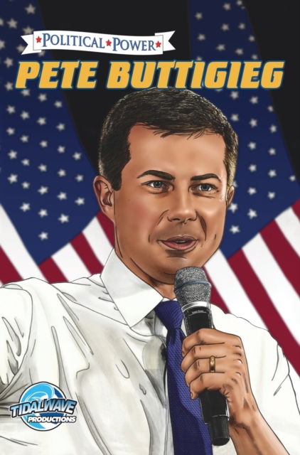 Political Power : Pete Buttigieg, Hardback Book