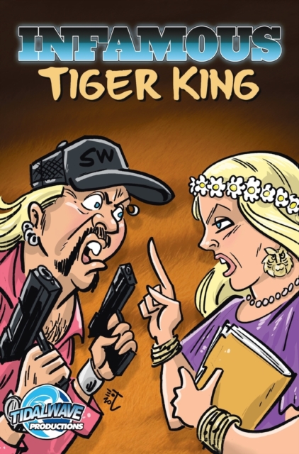 Infamous : Tiger King, Hardback Book