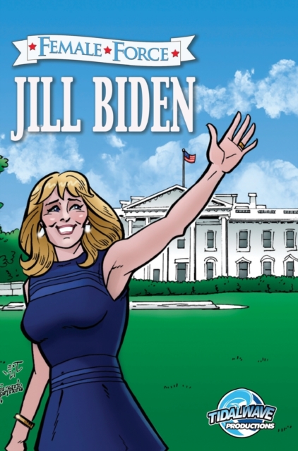 Female Force : Jill Biden, Hardback Book