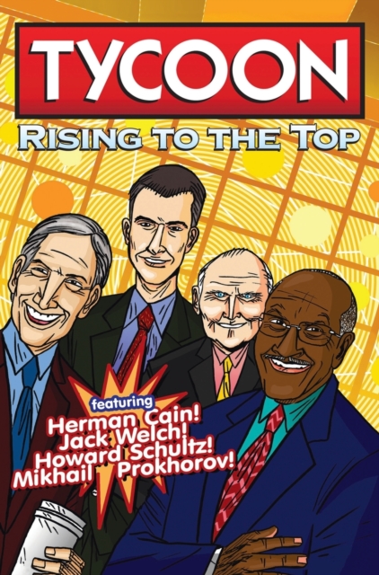 Orbit : Tycoon: Rise to the Top: Mikhail Prokhorov, Howard Schultz, Jack Welch, and Herman Cain, Hardback Book