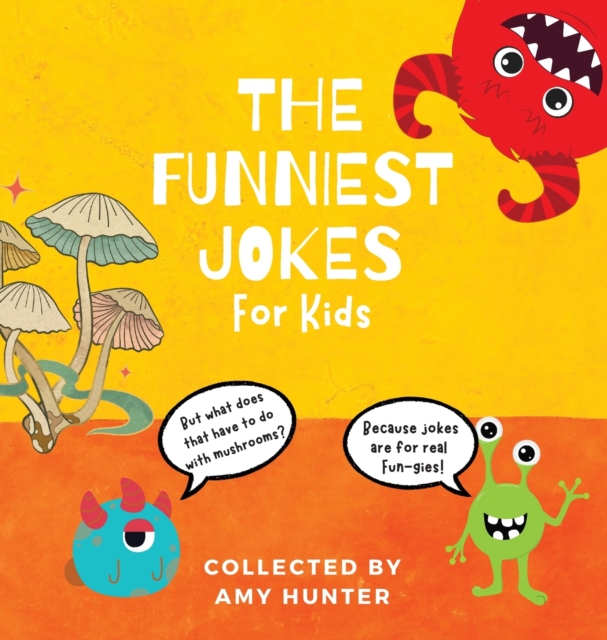 The Funniest Jokes for Kids, Hardback Book