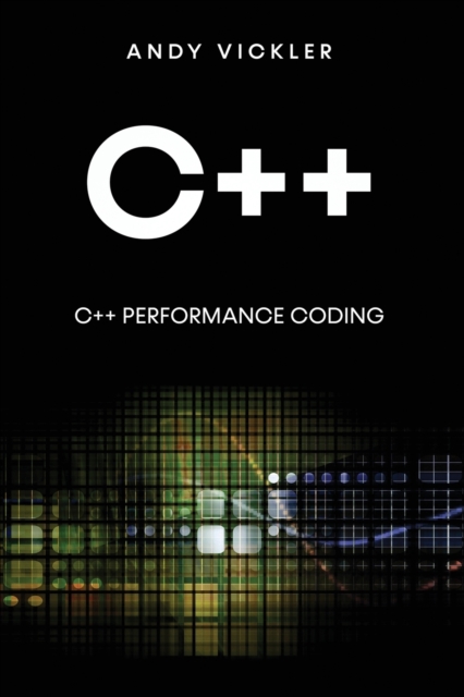 C++ : C++ Performance Coding, Paperback / softback Book