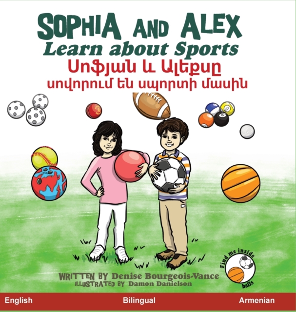 Sophia and Alex Learn About Sports : &#1357;&#1400;&#1414;&#1397;&#1377;&#1398; &#1415; &#1329;&#1388;&#1381;&#1412;&#1405;&#1384; &#1405;&#1400;&#1406;&#1400;&#1408;&#1400;&#1410;&#1396; &#1381;&#139, Hardback Book