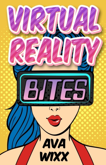 Virtual Reality Bites, Paperback / softback Book