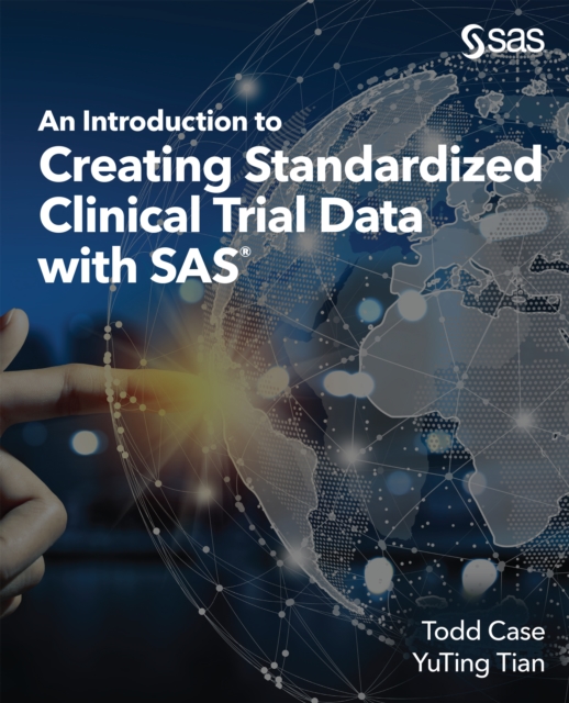 An Introduction to Creating Standardized Clinical Trial Data with SAS, PDF eBook