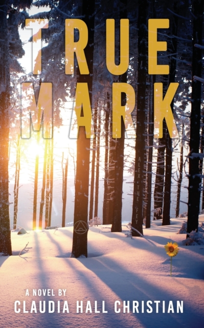 True Mark, an Alex the Fey thriller, Paperback / softback Book