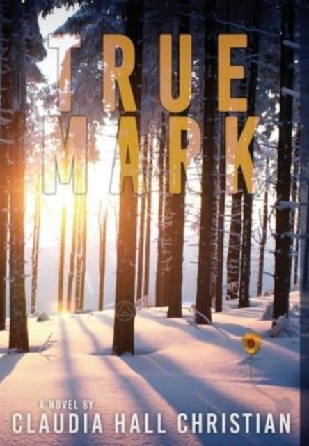 True Mark, an Alex the Fey thriller, Hardback Book