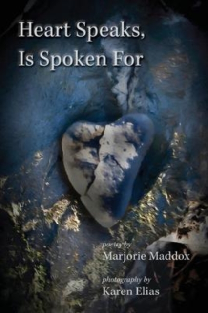 Heart Speaks, Is Spoken For, Paperback / softback Book