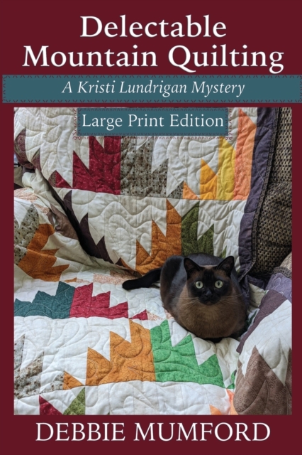 Delectable Mountain Quilting : Large Print Edition, Paperback / softback Book