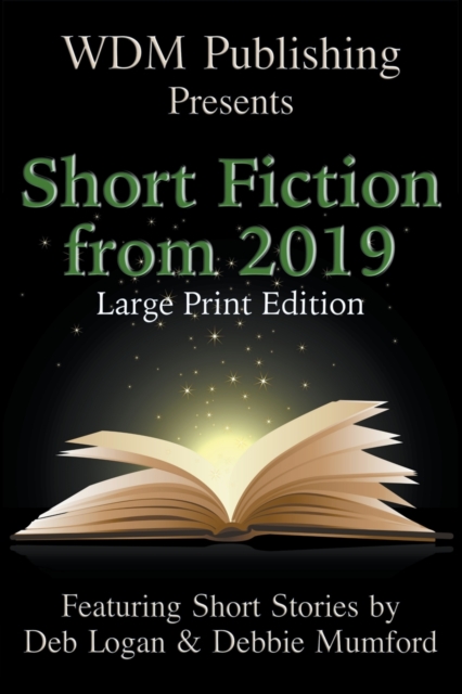 WDM Presents : Short Fiction from 2019 (Large Print Edition), Paperback / softback Book