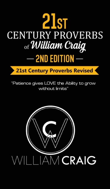 21st Century Proverbs of William Craig : Second Edition, Hardback Book