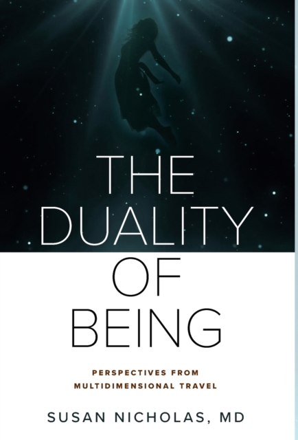 The Duality of Being, Hardback Book