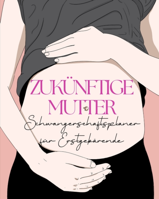 Zukunftige Mutter, Paperback / softback Book