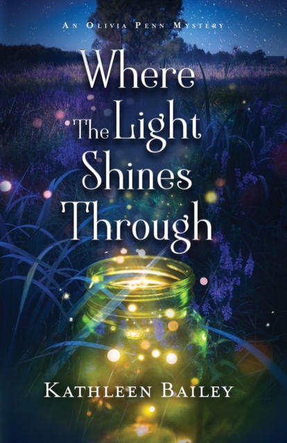 Where the Light Shines Through : An Olivia Penn Mystery, Paperback / softback Book