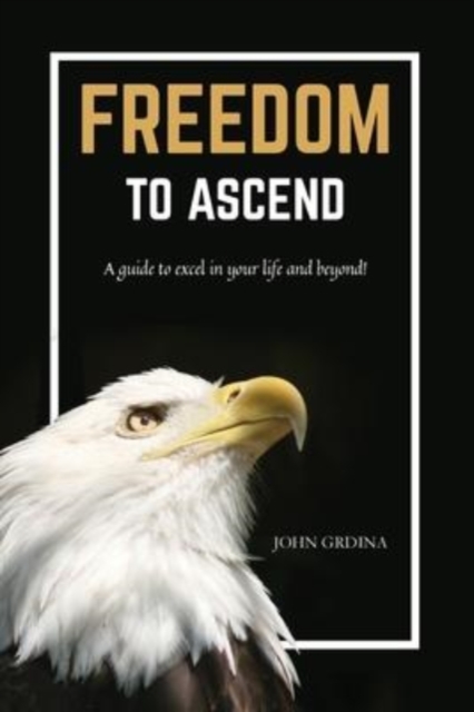 Freedom To Ascend, Paperback / softback Book