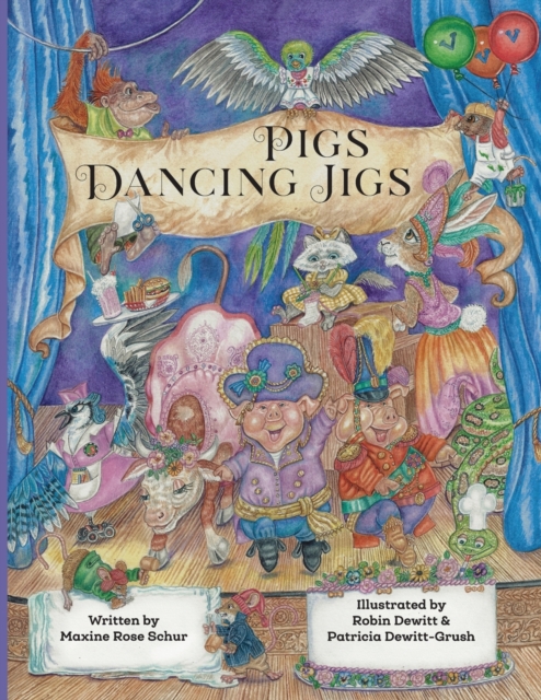 Pigs Dancing Jigs, Paperback / softback Book