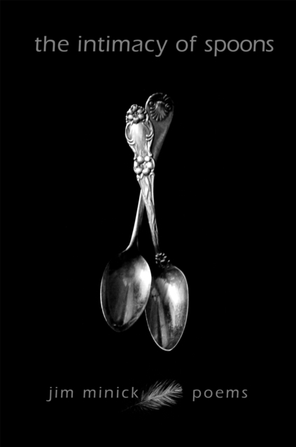 The Intimacy of Spoons : Poems, EPUB eBook