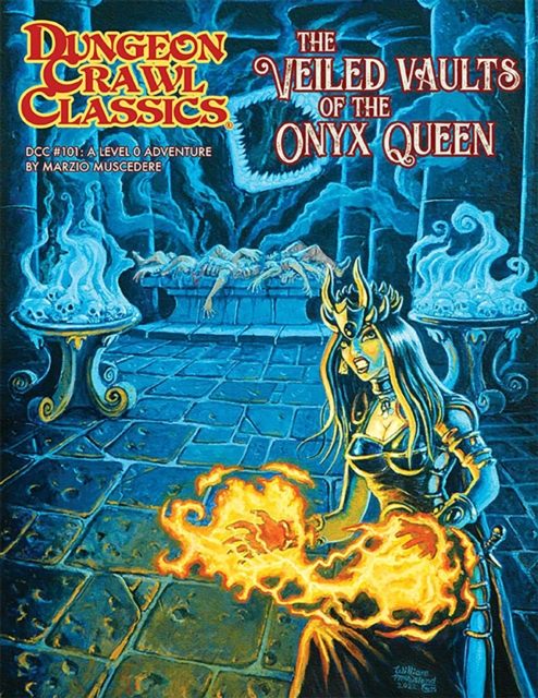 Dungeon Crawl Classics #101: The Veiled Vaults of the Onyx Q, Paperback / softback Book