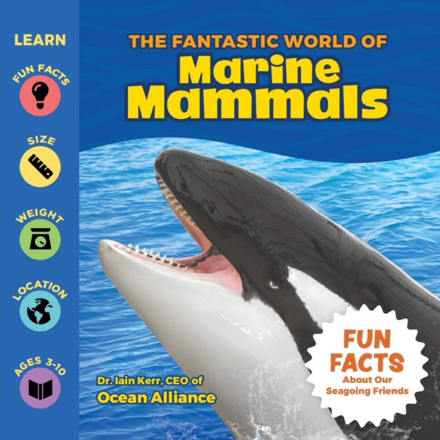 The Fantastic World of Marine Mammals, Paperback / softback Book