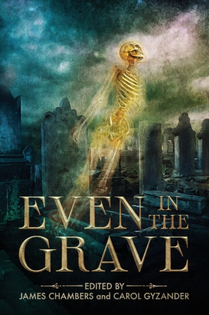 Even in the Grave, Paperback / softback Book