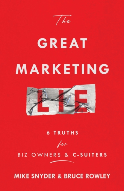The Great Marketing Lie, Paperback / softback Book