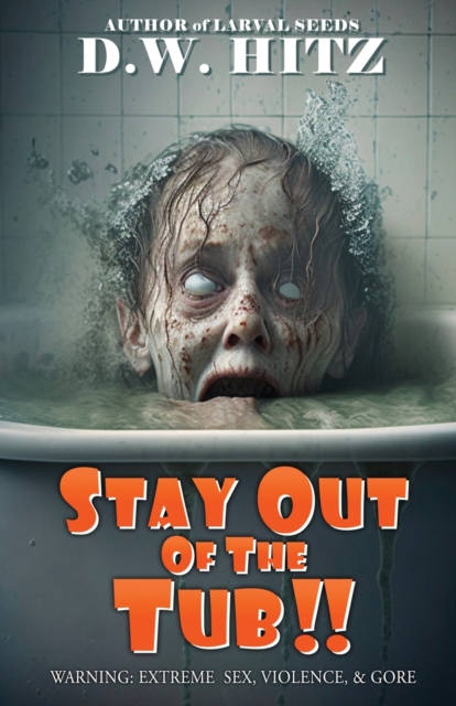Stay Out Of The Tub, Paperback / softback Book