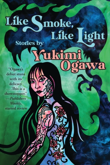 Like Smoke, Like Light : Stories, Paperback / softback Book