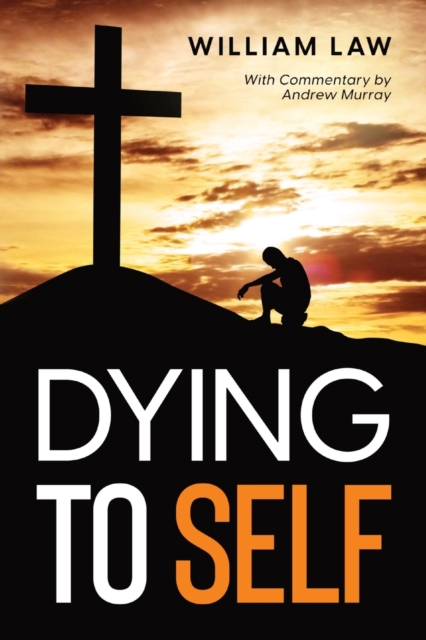 Dying to Self, Paperback / softback Book