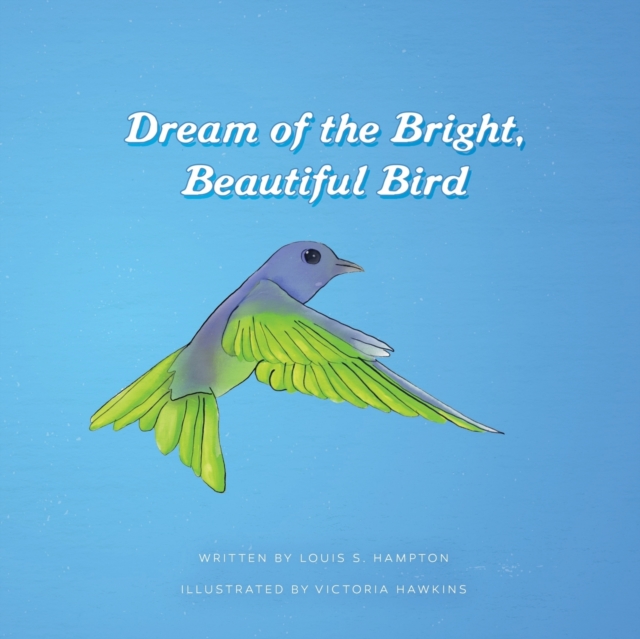 Dream of the Bright, Beautiful Bird, Paperback / softback Book